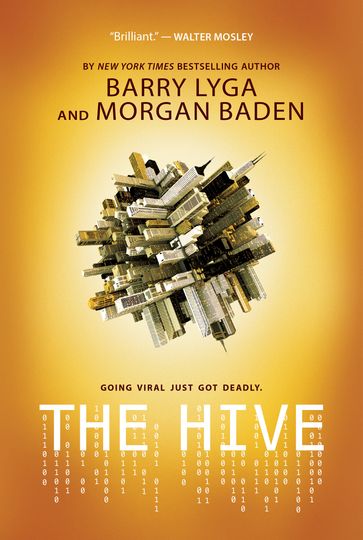 The Hive - Barry Lyga - Morgan Baden