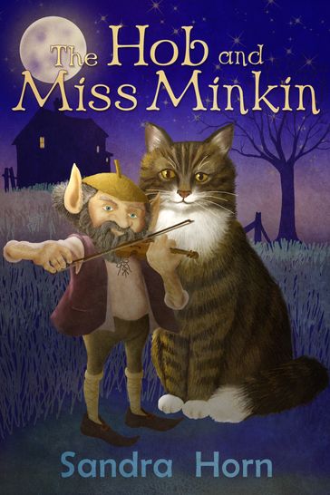 The Hob and Miss Minkin - Sandra Horn