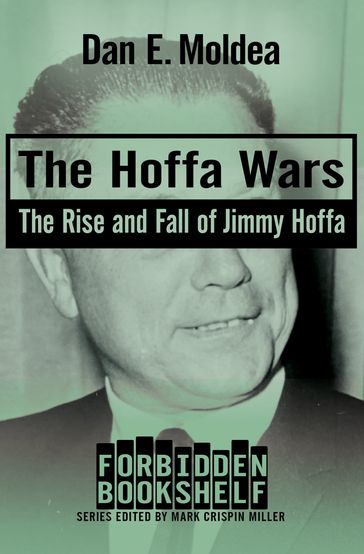 The Hoffa Wars - Dan E. Moldea