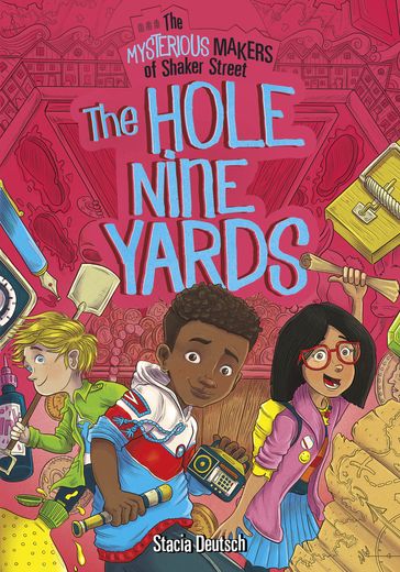 The Hole Nine Yards - Stacia Deutsch