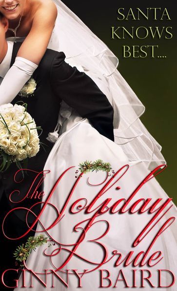 The Holiday Bride (Holiday Brides Series, Book 2) - Ginny Baird