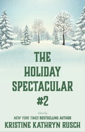 The Holiday Spectacular #2