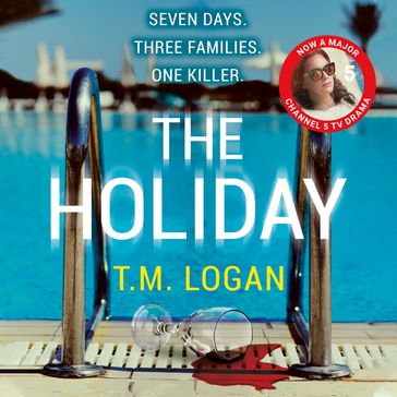 The Holiday - T.M. LOGAN