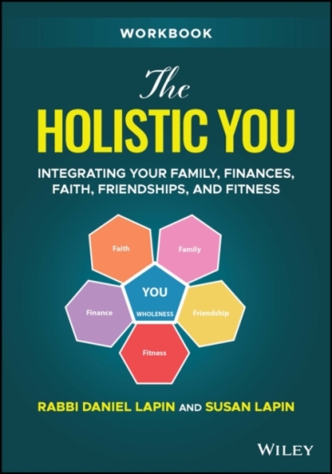 The Holistic You Workbook - Rabbi Daniel Lapin - Susan Lapin