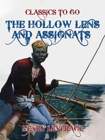 The Hollow Lens and Assignats - Henry Leverage
