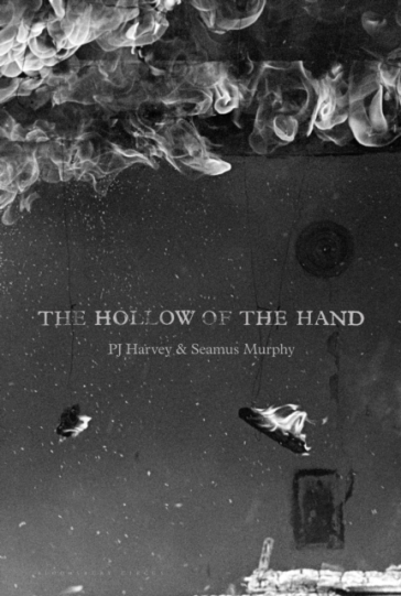 The Hollow of the Hand - PJ Harvey - Seamus Murphy