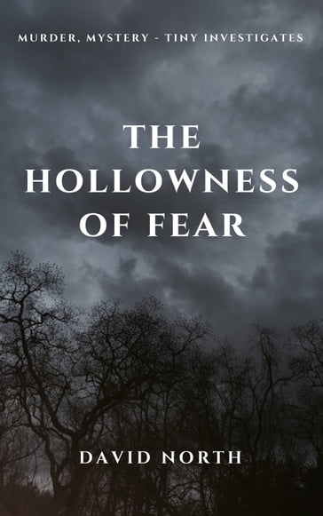 The Hollowness of Fear - David North