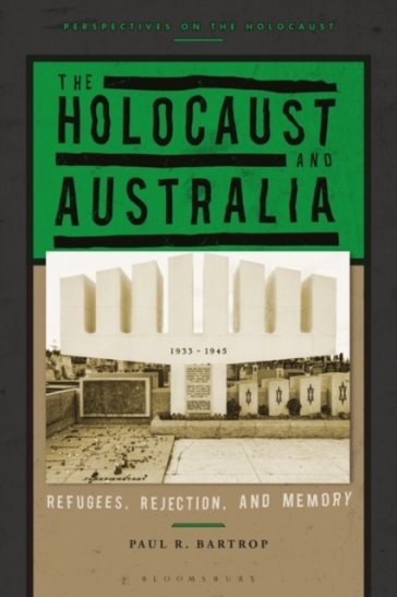 The Holocaust and Australia - Professor Paul R. Bartrop
