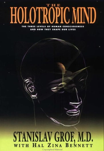 The Holotropic Mind - Stanislav Grof - Hal Zina Bennett