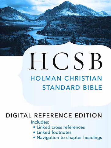 The Holy Bible: HCSB Digital Reference Edition - Holman Bible Publishers