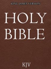 The Holy Bible: King James Version (Authorized)