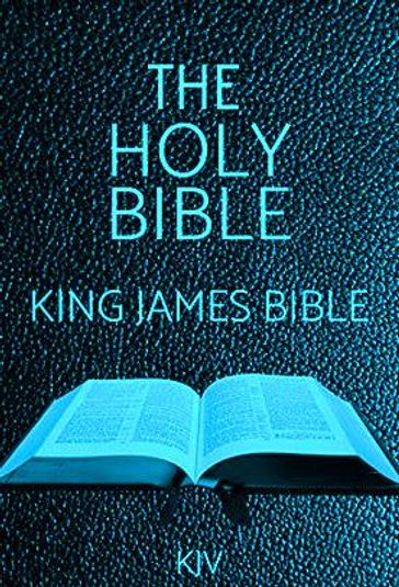 The Holy Bible: King James Bible (KJV) - King James Version