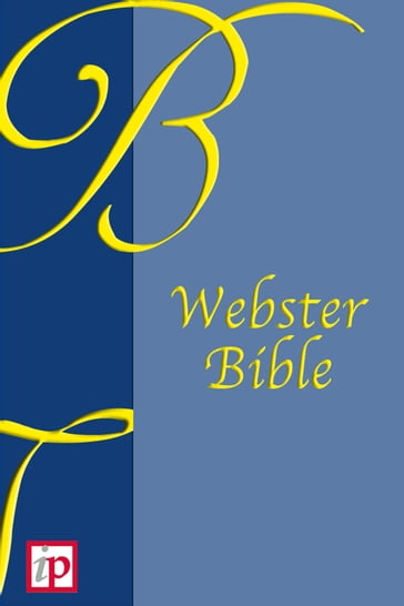 The Holy Bible - Webster Edition - Noah Webster