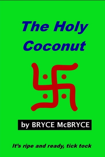 The Holy Coconut - Bryce McBryce