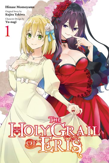 The Holy Grail of Eris, Vol. 1 (manga) - Yu-nagi - Kujira Tokiwa - Hinase Momoyama - Katie Blakeslee