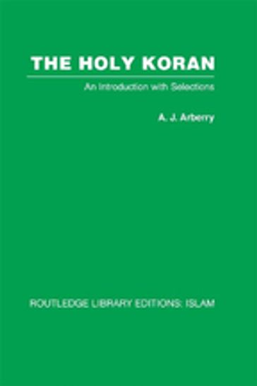 The Holy Koran - A.J. Arberry