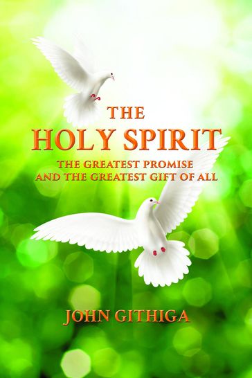 The Holy Spirit - John Githiga