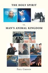 The Holy Spirit VS. Man s Animal Kingdom