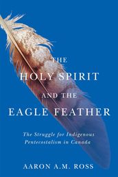 The Holy Spirit and the Eagle Feather