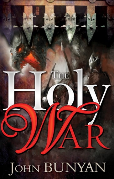 The Holy War - John Bunyan