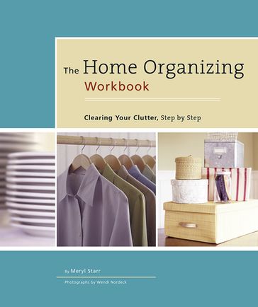 The Home Organizing Workbook - Meryl Starr