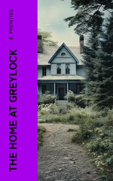The Home at Greylock - E. Prentiss