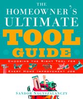 The Homeowner s Ultimate Tool Guide