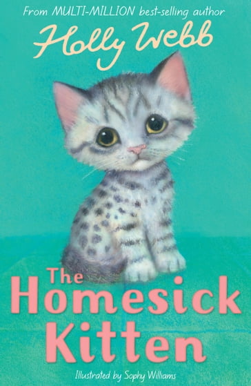 The Homesick Kitten - Holly Webb