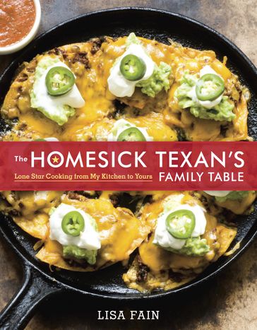 The Homesick Texan's Family Table - Lisa Fain