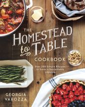 The Homestead-to-Table Cookbook