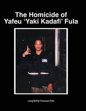The Homicide of Yafeu  Yaki Kadafi  Fula