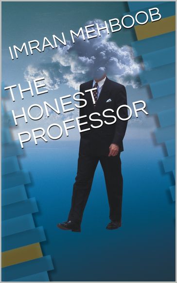 The Honest Professor - Imran Mehboob
