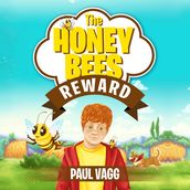 The Honey Bees Reward