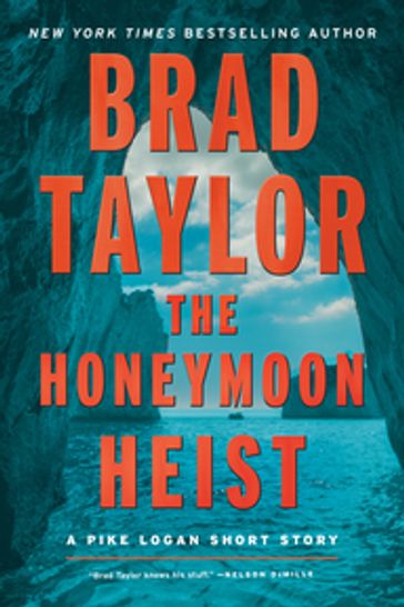 The Honeymoon Heist - Brad Taylor