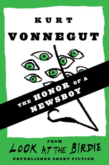 The Honor of a Newsboy (Stories) - Kurt Vonnegut