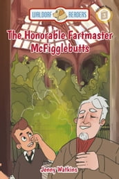 The Honorable Fartmaster Mcfigglebutts