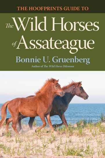 The Hoofprints Guide to the Wild Horses of Assateague - Bonnie Gruenberg