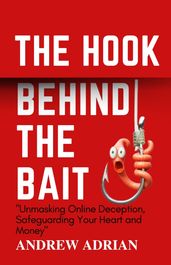 The Hook Behind The Bait