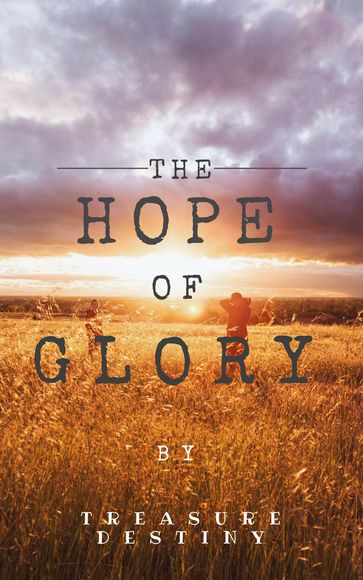 The Hope of Glory - Treasure Destiny