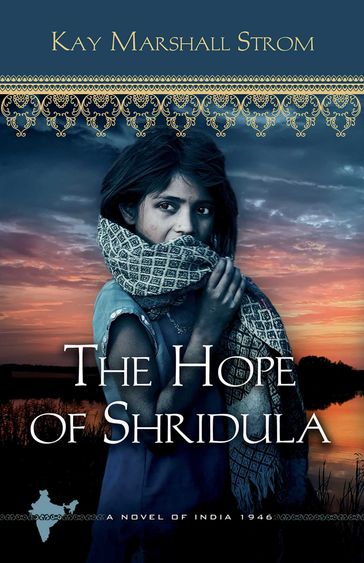 The Hope of Shridula - Kay Marshall Strom