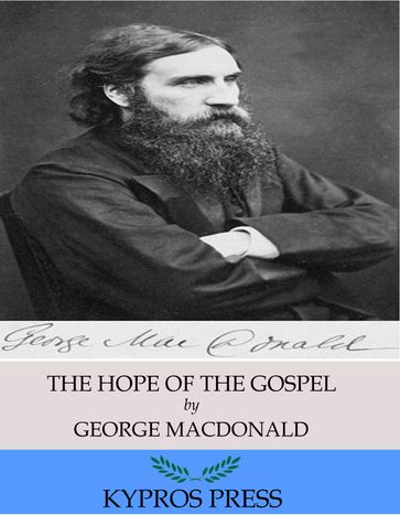 The Hope of the Gospel - George MacDonald