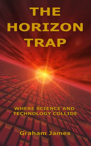 The Horizon Trap - Graham James