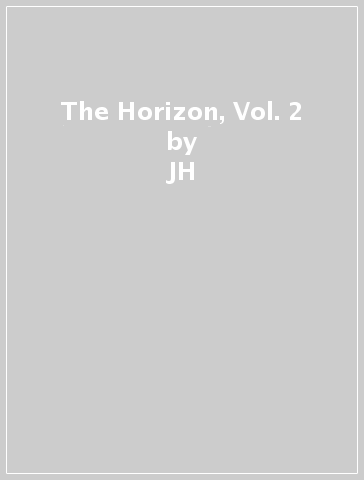 The Horizon, Vol. 2 - JH