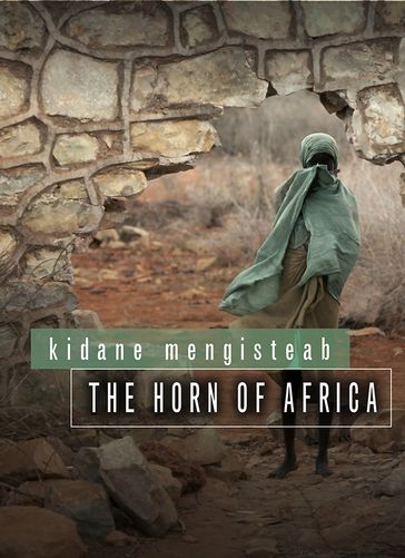 The Horn of Africa - Kidane Mengisteab