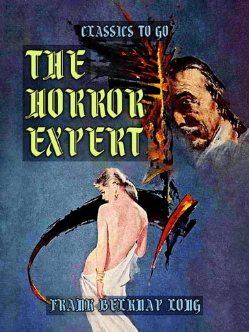 The Horror Expert - Frank Belknap Long