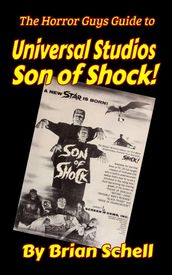 The Horror Guys Guide to Universal Studios  Son of Shock!