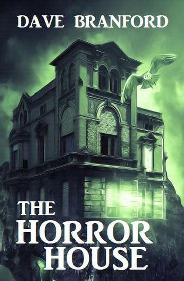 The Horror House - Dave Branford