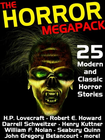 The Horror Megapack - H. P. Lovecraft - Robert E. Howard