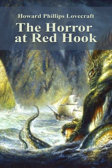 The Horror at Red Hook - Howard Phillips Lovecraft