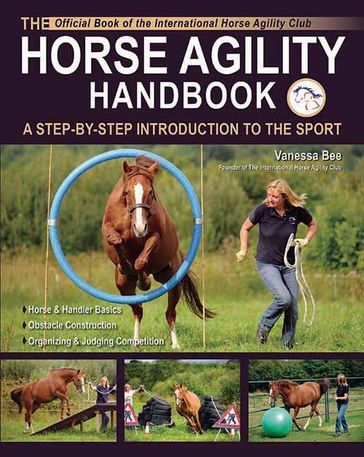 The Horse Agility Handbook-Ned Edition - Vanessa Bee